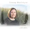 Sineag MacIntyre - Lon Ban